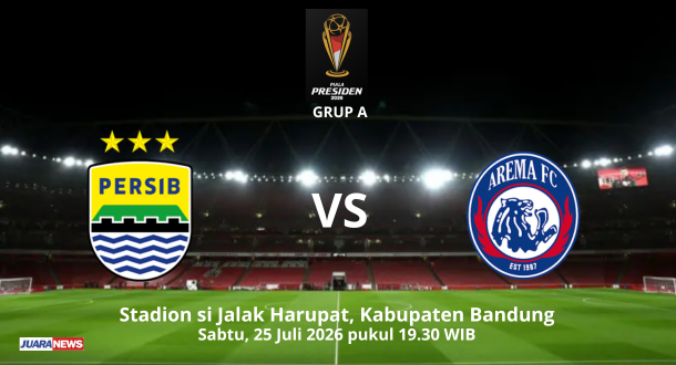 Hari pertama Piala Presiden 2026, bakal menyajikan pertarungan sengit saat Persib Bandung menjamu Arema FC di SJH, Sabtu (25/7/2026) malam.